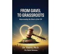 From Gavel to Grassroots: Rejuvenating the Heart of the UN