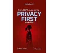 From GDPR confusion to privacy first marketing