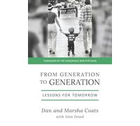 From Generation to Generation: Lessons for Tomorrow