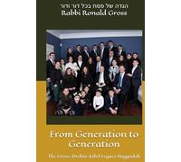 From Generation to Generation: The Gross-Drebin-Kibel Legacy Haggadah (From Sinai Came Torah)