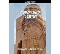 From Gilgamesh to Babylon: 5 (Anunnaki Odyssey)