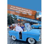 From Global Nomads to American Road Warriors: Your Guide to Mastering the Cross-Country Trip