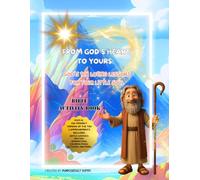 From God’s Heart to Yours: God’s Ten Loving Lessons for Your Little Soul