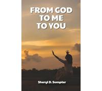 From God,To Me,To You: Blessings from God, my poetry