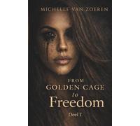 From Golden Cage to Freedom