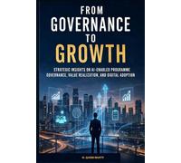 From Governance to Growth: Strategic Insights on AI-Enabled Programme Governance, Value Realization, and Digital Adoption