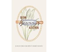 From Grammy's Kitchen: A Collection of Our Family’s Favorite Recipes