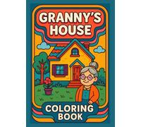 From Granny With Love: “Celebrating Grandmas, Grandkids, and the Joy of Coloring”