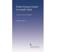 From Gretna Green to Land's End: A literary journey in England,