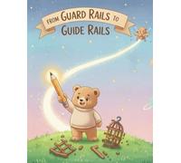 From Guard Rails to Guide Rails: An Evolution of Self-Talk