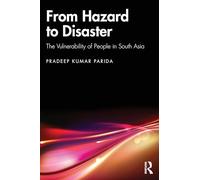 From Hazard to Disaster: The Vulnerability of People in South Asia