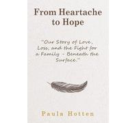 From Heartache to Hope