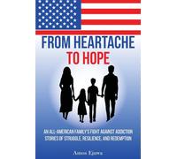 From Heartache to Hope: Stories of Struggle, Resilience, and Redemption