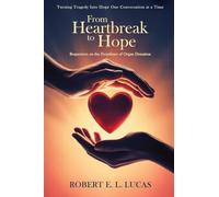 From Heartbreak to Hope: Requestors on the Frontlines of Organ Donation