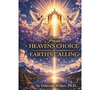 From Heaven's Choice to Earth's Calling