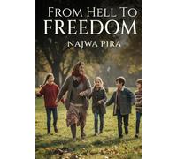 From Hell to Freedom