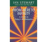 From Here to Infinity by Ian Stewart (4-Apr-1996) Paperback