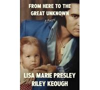 From Here to the Great Unknown: A Memoir: The Autobiography