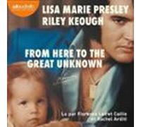 From Here To The Great Unknown : Mémoires (audiolibro)