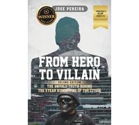 From Hero to Villain, Second Edition: The Untold Truth Behind the 5-Year Kidnapping of the CITGO6