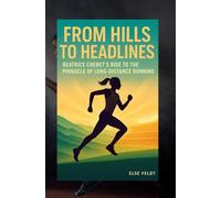 FROM HILLS TO HEADLINES: BEATRICE CHEBET’S RISE TO THE PINNACLE OF LONG-DISTANCE RUNNING