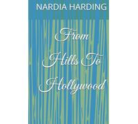 From Hills To Hollywood