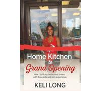 From Home Kitchen to Grand Opening: How I Built My Restaurant Dream with Three Kids and Zero Experience
