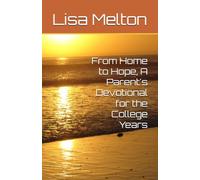 From Home to Hope, A Parent's Devotional for the College Years