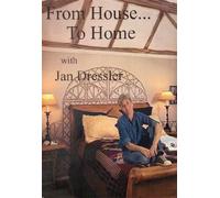 From House to Home with Jan Dressler