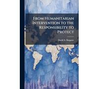From Humanitarian Intervention to the Responsibility to Protect