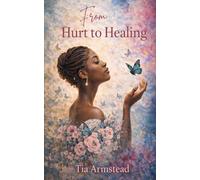 From Hurt to Healing