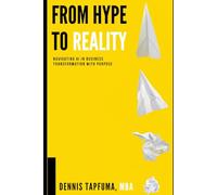 From Hype to Reality: Navigating AI In Business Transformation With Purpose