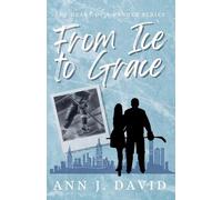 From Ice to Grace: 2 (Heart of a Ranger)
