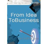 From Idea to Business: The STARTUP Quick Reference Guide (BEME - Business Planners)