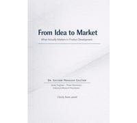 From Idea to Market: What actually matters in product development