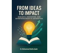 FROM IDEAS TO IMPACT: Research, Innovation, and Entrepreneurship in Universities
