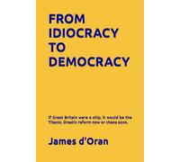 FROM IDIOCRACY TO DEMOCRACY