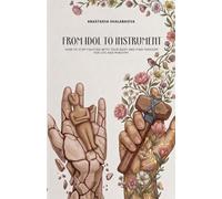 From idol to instrument: How to stop fighting with your body and find freedom for life and ministry