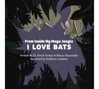 From Inside My Maya Jungle: I Love Bats