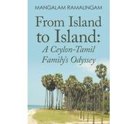 From Island to Island: A Ceylon-Tamil Family's Odyssey