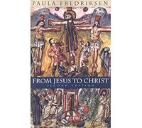 From Jesus to Christ: The Origins of the New Testament Images of Christ (Nota Bene)