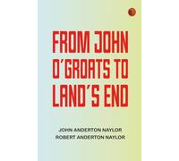 From John O'Groats to Land's End