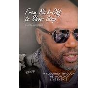 From Kick-Off to Show Stop: My Journey Through the World of Live Events