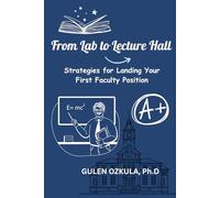 From Lab to Lecture Hall: Strategies for Landing Your First Faculty Position