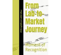 From Lab-to-Market Journey: Moment of Recognition
