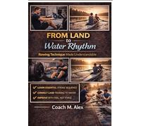 From Land to Water Rhythm: Rowing Technique Made Understandable