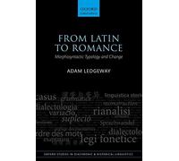 From Latin to Romance: Morphosyntactic Typology and Change (Oxford Studies in Diachronic and Historical Linguistics)
