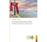 From Law to Boundless Grace: The Allure and Dangers of Hyper-Grace