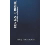 FROM LAZY TO MACHINE