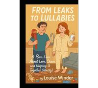 From Leaks to Lullabies (The Rosie & Theo Series)